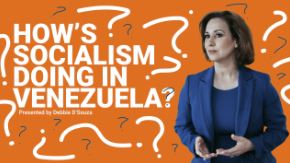 Hows Socialism Doing in Venezuela?